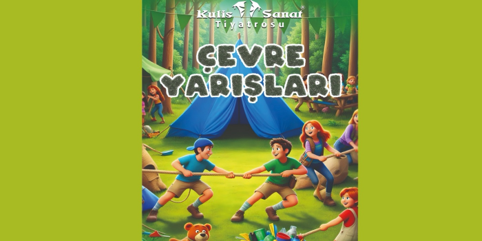 Çevre Yarışları - Kulis Sanat Tiyatrosu (Panora) - Ankara