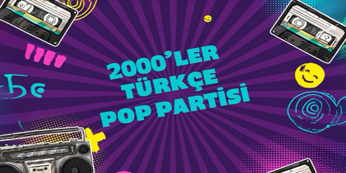 2000'ler Türkçe Pop Partisi - IF Performance Hall (Tunus, Ankara) - Ankara