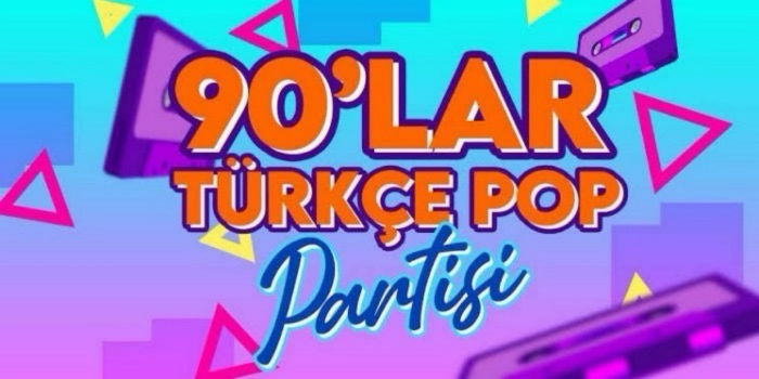 90'lar Türkçe Pop Partisi - IF Performance Hall (Tunus, Ankara) - Ankara