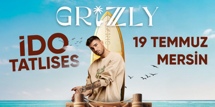 İdo Tatlıses - Grizzly - Mersin