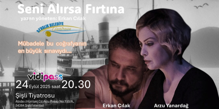 Seni Alırsa Fırtına - Şişli Tiyatrosu - İstanbul