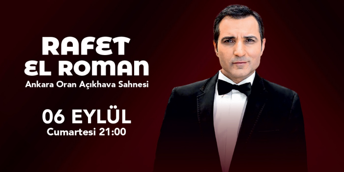 Rafet El Roman - Oran Açık Hava Sahnesi - Ankara