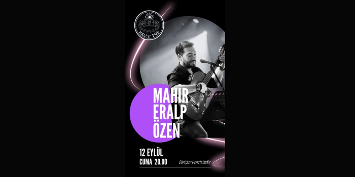 ? Mahir Eralp Özen — Türkçe Akustik Pop - Kells' Pub - Ankara