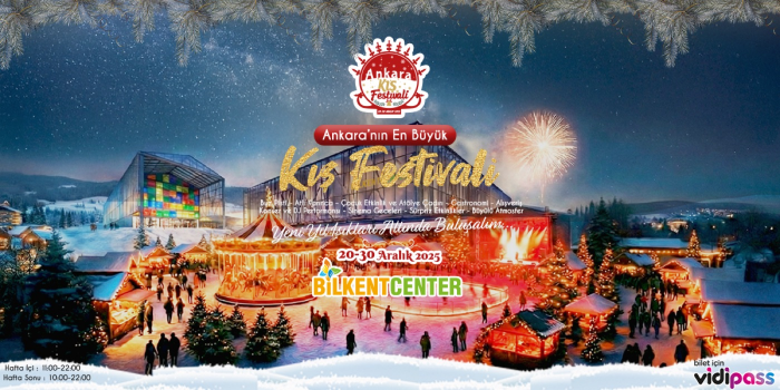 Ankara Kış Festivali Bilkent Center 2025